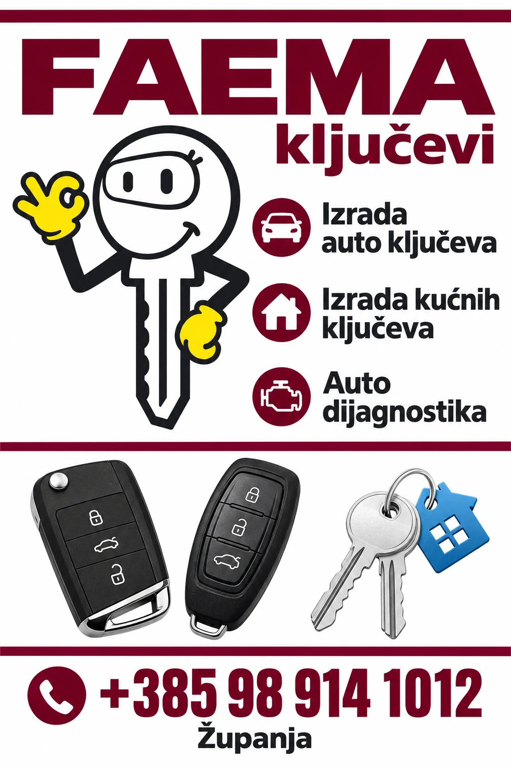 FAEMA natpis za izradu auto i kućnih ključeva te auto dijagnostiku, telefon +385 98 914 1012